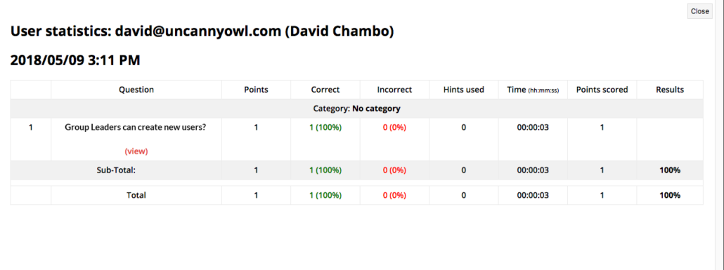 detailed-report-David2-1030x385 - Uncanny Owl Quiz results for david@uncannyowl.com showing one question answered: 'Group Leaders can create new users?' with 100% score on the date 2018-05-09 3:11 PM, total 1 point, time 00:00:03.