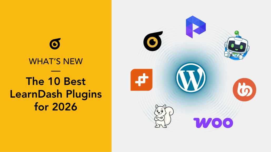 Uncanny Blog - The Best LD Plugins 2026 - Uncanny Owl Hero banner: orange left panel reads 'WHAT'S NEW — The 10 Best LearnDash Plugins for 2026'; right shows a WordPress logo with floating plugin icons around a blue glow.