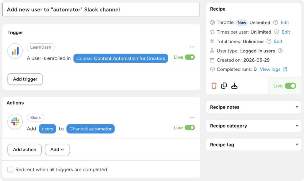 Uncanny Automator recipe that adds users to the automator Slack channel when they enroll in the Content Automation for Creators LearnDash course, with both trigger and action set to Live.