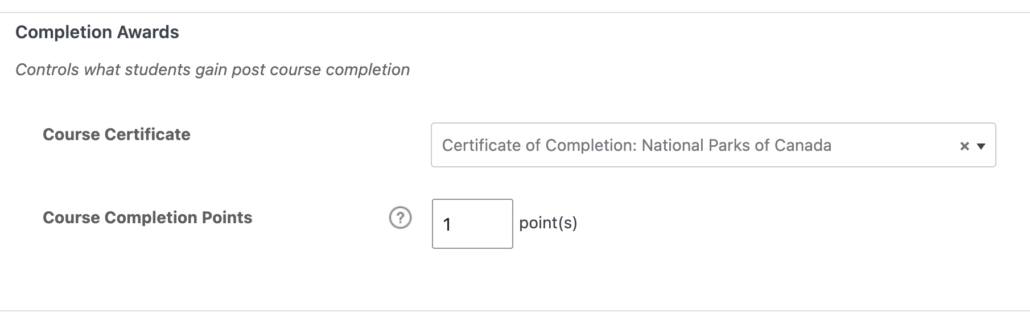 LearnDash Completion Awards settings with the Course Certificate set to 'Certificate of Completion: National Parks of Canada' and Course Completion Points set to 1 point.